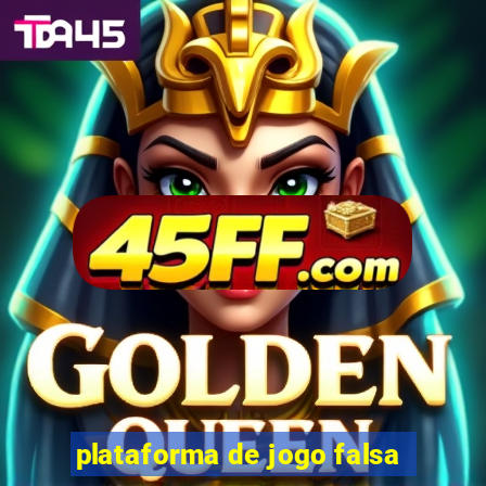 plataforma de jogo falsa
